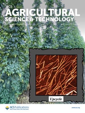 Cover of "acs agricultural science & technology" journal featuring an image of lush green crops and a close-up of brown organic fibers with the text 'upcycle'.