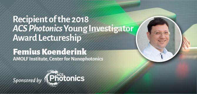 Femius Koenderink Wins 2018 ACS Photonics Young Investigator Award Lectureship