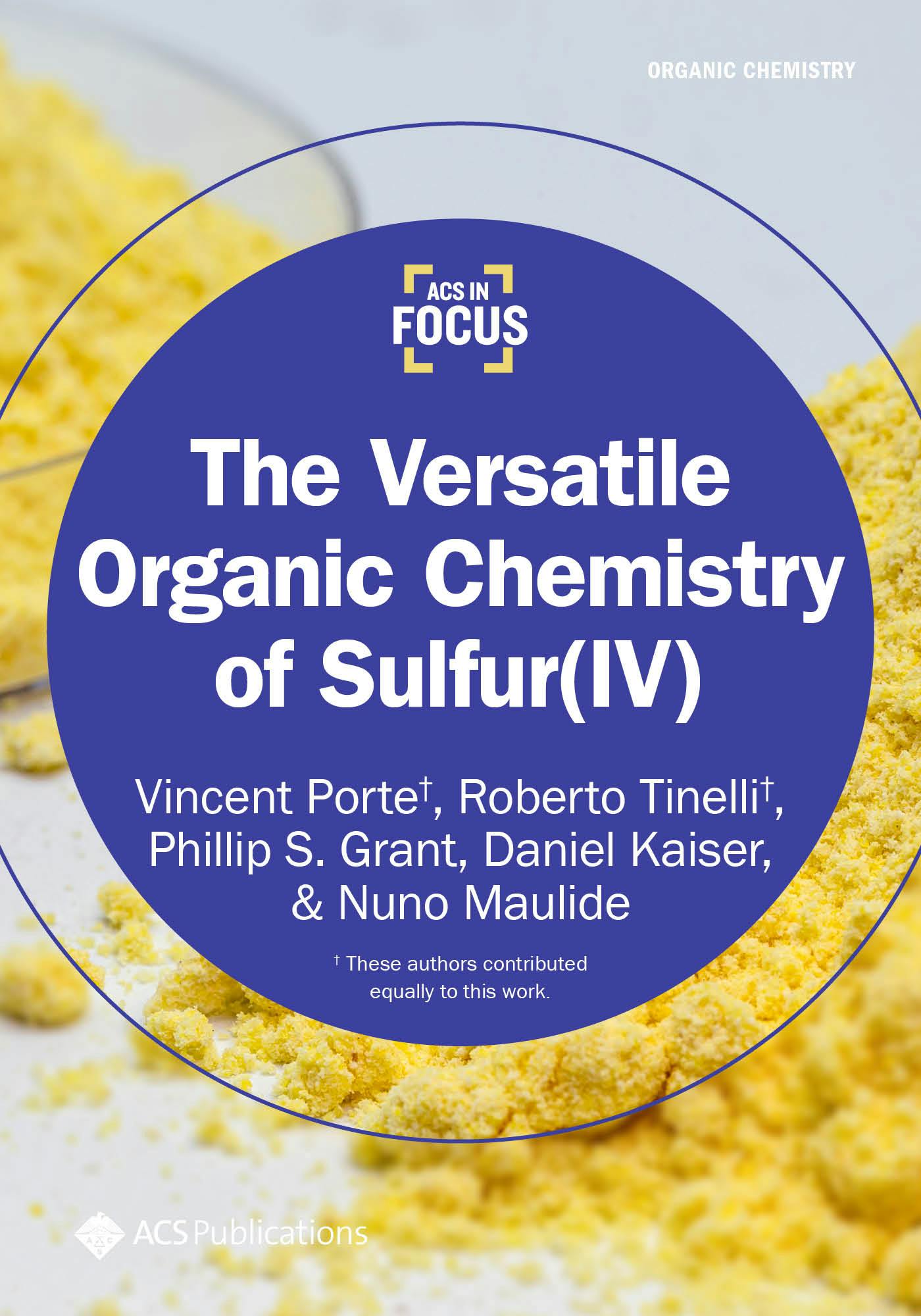 ACS in Focus Cover: The Versatile Organic Chemistry of Sulfur(IV)