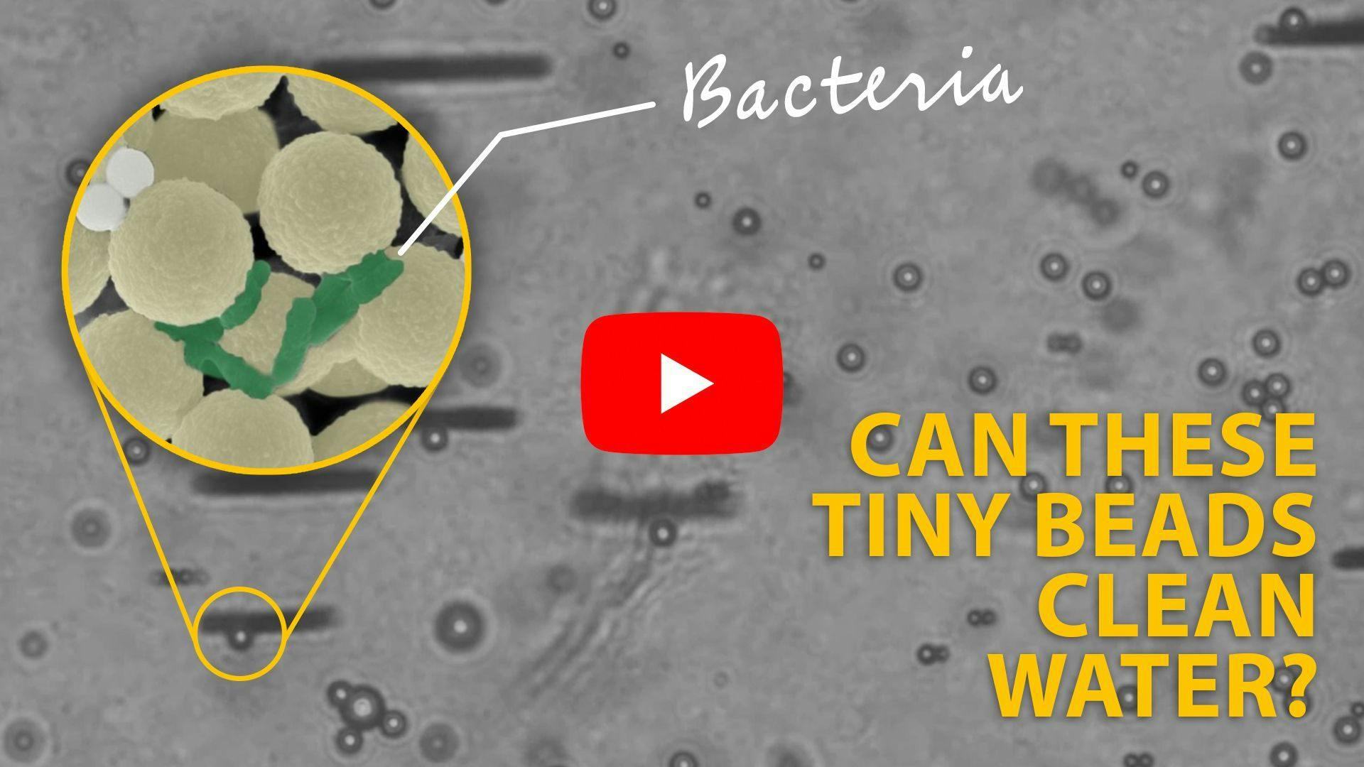 Headline Science: Can These Tiny Beads Clean Water?