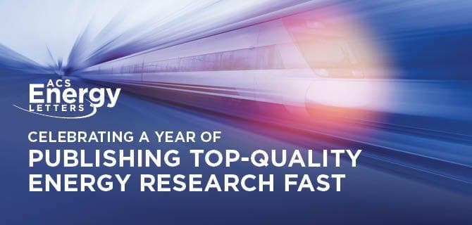 Image of a high-speed train with text: "Celebrating a year of publishing top-quality energy research fast" for ACS Energy Letters.