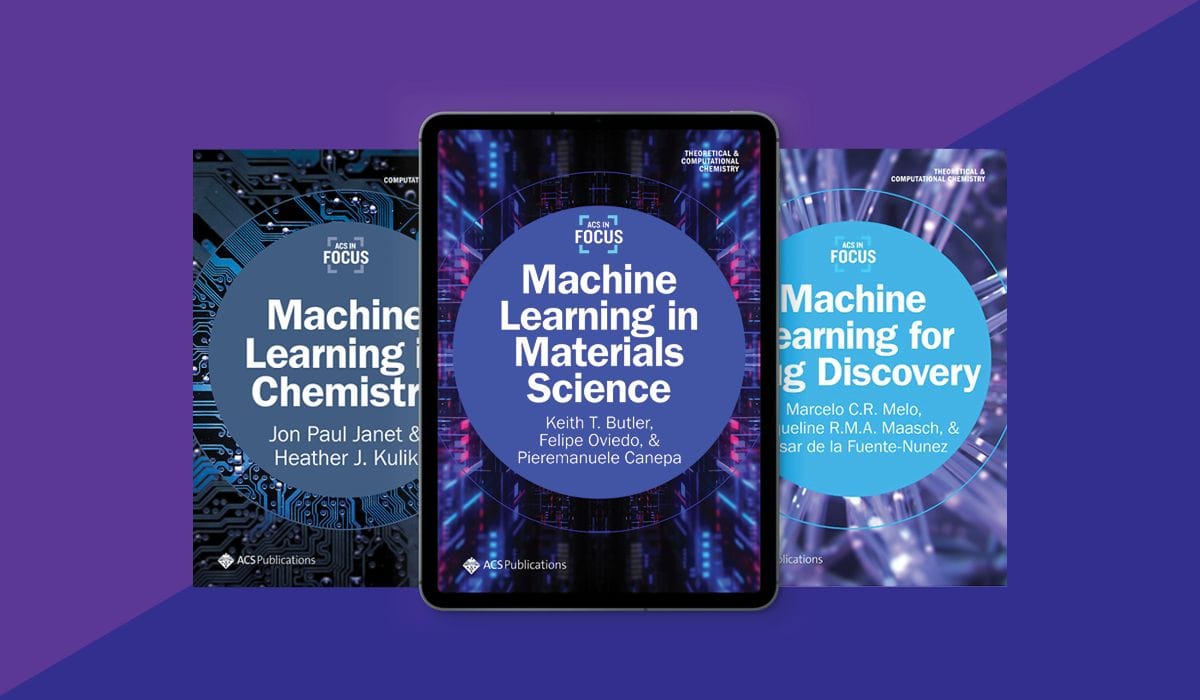 A collection of ACS in Focus titles, including Machine Learning in Chemistry; Machine Learning in Materials Science; and Machine Learning for Drug Discovery