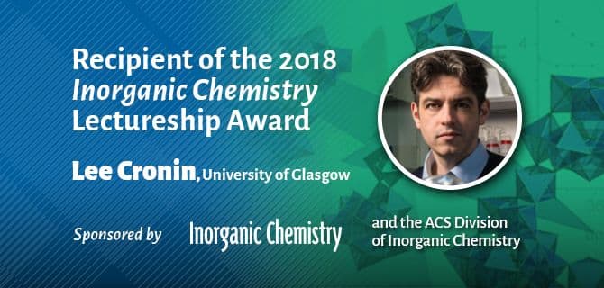Award announcement for the 2018 Inorganic Chemistry Lectureship, honoring Lee Cronin from the University of Glasgow, with a headshot of the recipient.
