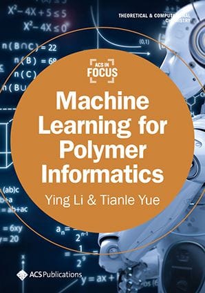 ACS in Focus Cover: Machine Learning for Polymer Informatics