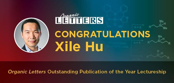Congratulations message for Xile Hu on winning the Organic Letters Outstanding Publication of the Year Lectureship, with a background of chemical structures.